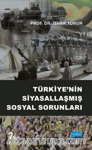 Türkiye'nin Siyasallaşmış Sosyal Sorunları