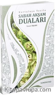 Kurtuluşa Vesile Sabah Akşam Duları