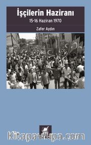 İşçilerin Haziranı <br /> 15-16 Haziran 1970