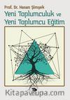 Yeni Toplumculuk ve Yeni Toplumcu Eğitim 