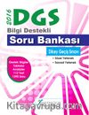 2016 DGS Bilgi Destekli Soru Bankası
