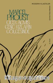 Çiçek Açmış Genç Kızların Gölgesinde /Kayıp Zamanın İzinde