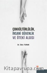 Çokkültürlülük, İnsani Güvenlik ve Öteki Algısı