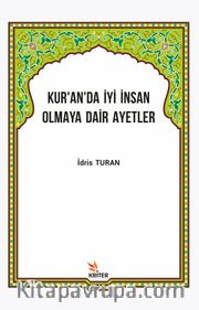 Kur’an’da İyi İnsan Olmaya Dair Ayetler