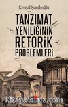 Tanzimat Yeniliğinin Retorik Problemleri 