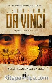 Leonardo Da Vinci <br /> Baştan Sona Bir Hayat