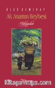 Ak Anamın Heybesi