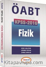 2016 KPSS ÖABT Fizik Konu Anlatımı Çözümlü Testler Çıkmış Sorular