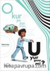 Okur Yazar mısın Uyur Gezer mi?