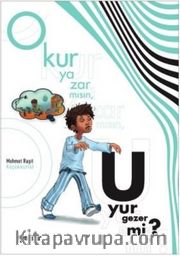 Okur Yazar mısın Uyur Gezer mi?
