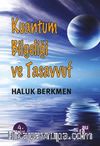 Kuantum Bilgeliği ve Tasavvuf