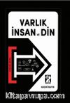 Varlık İnsan ve Din