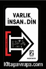 Varlık İnsan ve Din