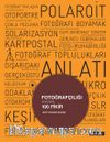 Fotoğrafçılığı Değiştiren 100 Fikir