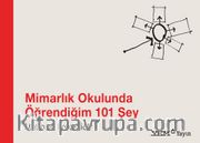 Mimarlık Okulunda Öğrendiğim 101 Şey