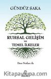 Ruhsal Gelişim ve Temel İlkeler & Ders Notları ile