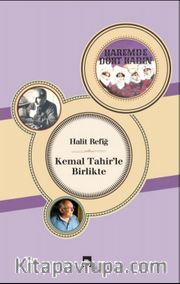 Kemal Tahir'le Birlikte