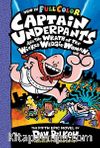 CU& the Wrath of the Wicked Wedgie Woman: Color Edition (Captain Underpants #5)