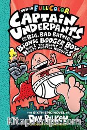 CU<br /> the Big Bad Battle of the B.B.B. Part1 (ColorEdition)The Night of the Nasty Nostril Nuggets (Captain Underpants #6)