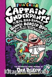 CU<br /> the Big Bad Battle of the B.B.B. Part2 (ColorEdition)The Revenge of the Ridiculous Robo-Boogers (Captain Underpants #7)