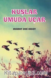 Kuşlar Umuda Uçar