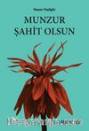 Munzur Şahit Olsun
