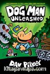 Dog Man Unleashed (Dog Man #2)