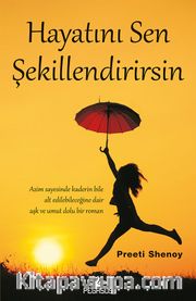 Hayatını Sen Şekillendirirsin