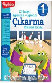 Zihinden Eğlenceli - Öğretici Çıkarma Etkinlik Kitabı