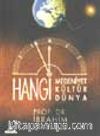 Hangi Medeniyet, Kültür, Dünya