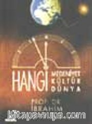 Hangi Medeniyet, Kültür, Dünya