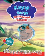 Kayıp Serçe / Aktivitelerle Masallar