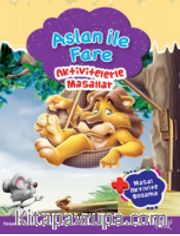 Aslan İle Fare / Aktivitelerle Masallar