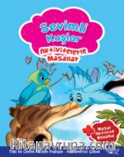 Sevimli Kuşlar / Aktivitelerle Masallar