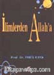 İlimlerden Allah' a