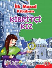 İlk Masal Kitabım / Kibritçi Kız
