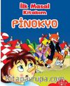 İlk Masal Kitabım / Pinokyo