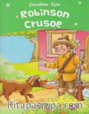 Çocuklar İçin Robinson Crusoe