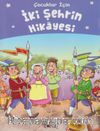 İki Şehrin Hikayesi (Çocuklar İçin)