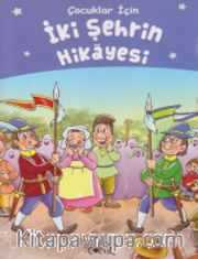İki Şehrin Hikayesi (Çocuklar İçin)