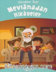Mevlanadan Hikayeler (Çocuklar İçin)