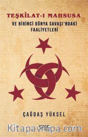 Teşkilat-ı Mahsusa ve Birinci Dünya Savaşı’ndaki Faaliyetleri