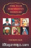 Türk İslam Medeniyetinin Yıldızları