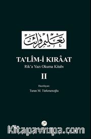 Ta'lim-i Kıraat 2 <br /> Rik’a Yazı Okuma Kitabı