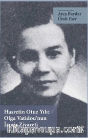 Hasretin Otuz Yılı: Olga Vatidou’nun İzmir Ziyareti