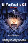 All You Need Is Kill 1 / Öldür Yeter 1