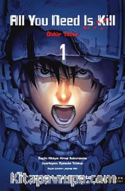 All You Need Is Kill 1 / Öldür Yeter 1