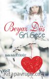 Beyaz Düş & Gri Gece