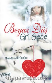 Beyaz Düş <br /> Gri Gece