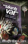 Sıkıntı Var & Sıkıntı Kavramı Üzerine Denemeler